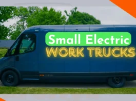 The best Small Electric Work Trucks for Your Business